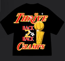 Load image into Gallery viewer, Thrïve Champs - Back 2 Back